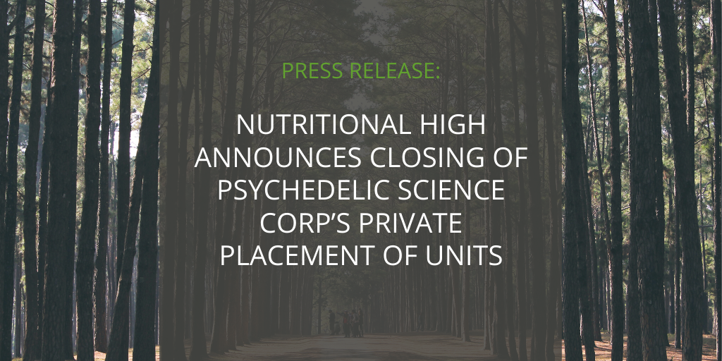 NutritionalHigh's tweet photo. We're pleased to announce that Psychedelic Science Corp. has closed a non-brokered private placement for aggregate gross proceeds of $1,035,689 through the issuance 34,522,968 units of PSC at a price of $0.03 per Unit. 
Read the full press release here: https://t.co/NHBYuyOIxX https://t.co/n3E23G5Xxe