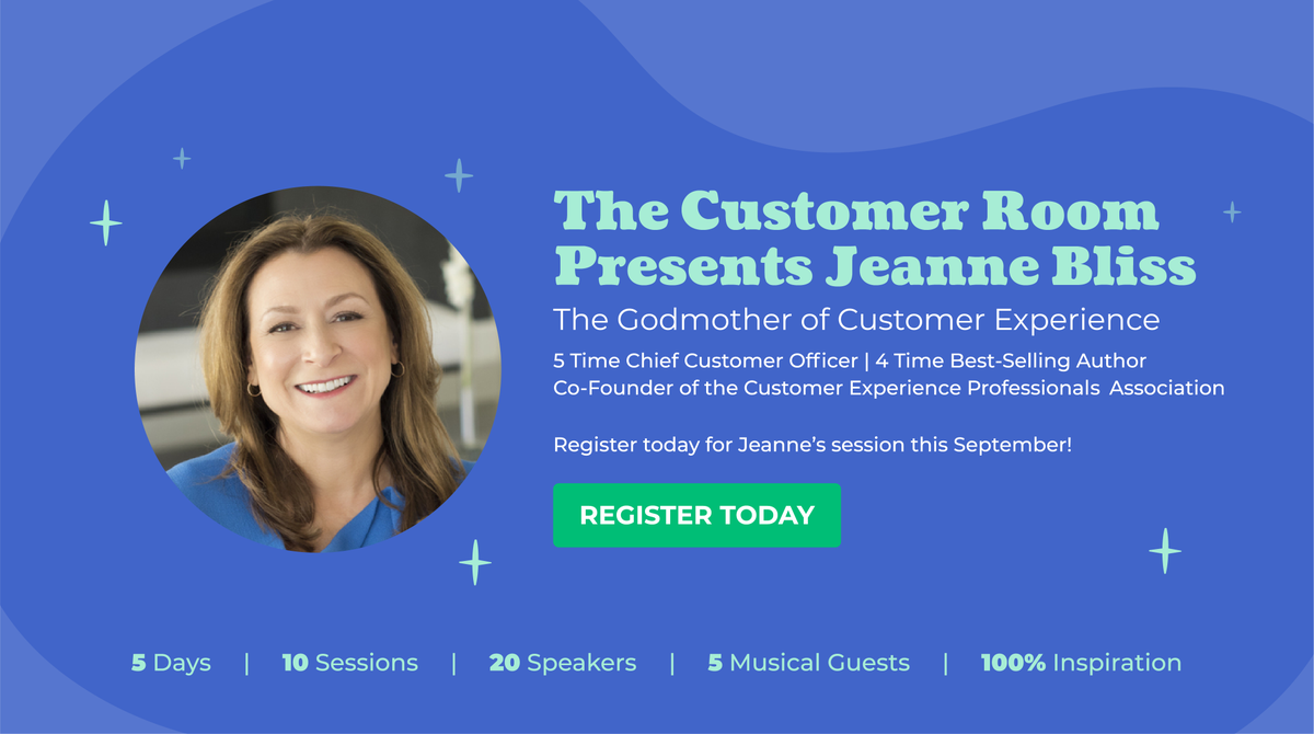The Customer Room is thrilled to add <a href="/JeanneBliss/">Jeanne Bliss</a> to our speaker lineup! Jeanne is considered the pioneer of the chief customer officer role, and an architect of the customer experience movement.

Register today for Jeanne's session this September: hubs.ly/H0sS6Z50