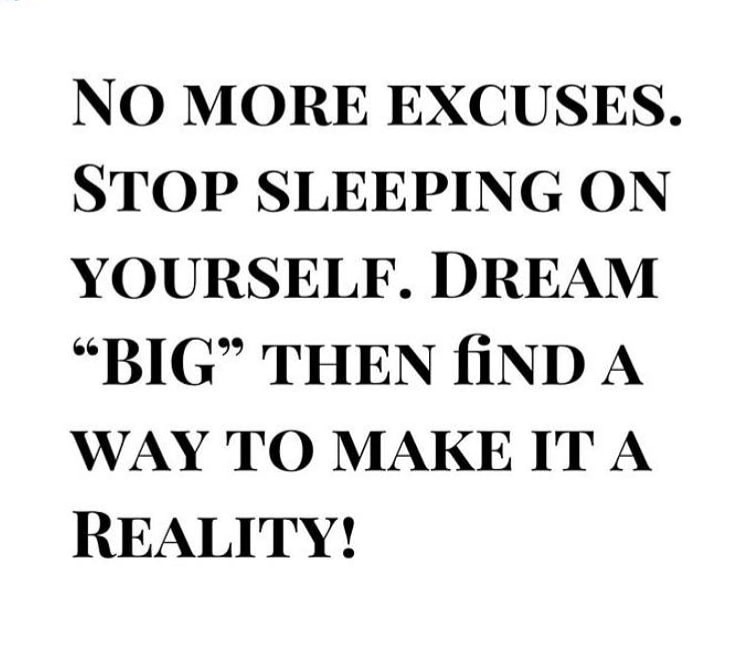 chamisadynasty's tweet photo. Stop excuses! Dream BIG then find a way to make it a reality!
#motivation #motivationoftheday #bemotivated #excuses #noexcuses #dream #dreams #dreambig #bigdreams #reality #makeitreality #motivationquote #motivationquotes #motivation101 #motivationwednesday #motivationkey https://t.co/whX2N7SSsO