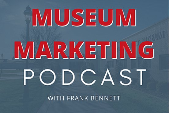 worldclassmuse1's tweet photo. Museum Marketing Podcast

Topic:  Maximizing Your Marketing Dollars During Covid-19.

https://t.co/dyc3tzX1ay or most podcast apps.

#museum #museummarketing #worldclassmuseum https://t.co/65CJslKhqx