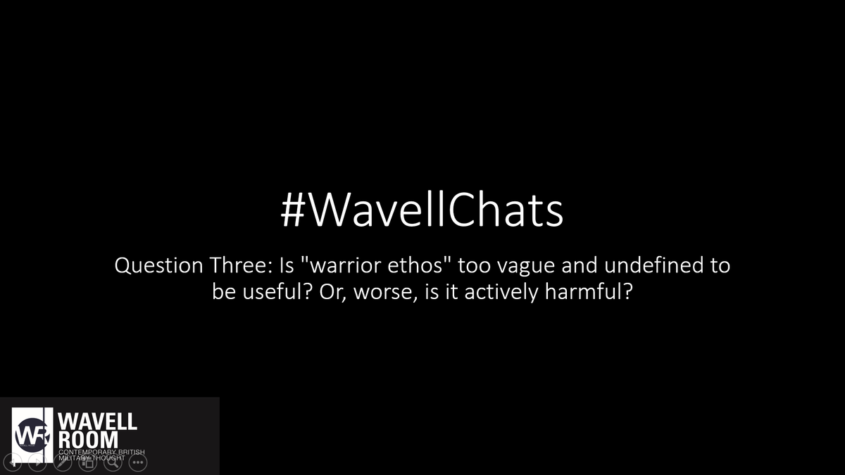  #WavellChats Question three: Is "warrior ethos" too vague and undefined to be useful? Or, worse, is it actively harmful?
