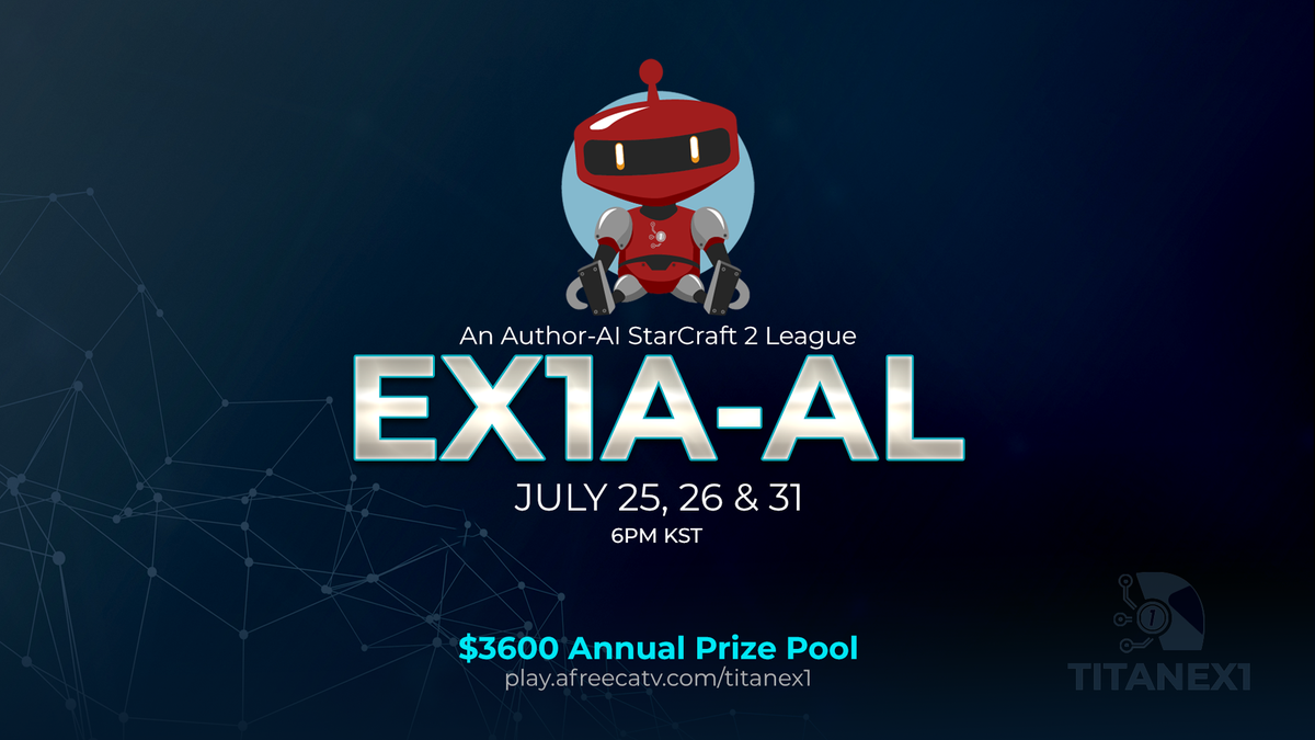 SOOP_EN's tweet photo. [TitanEX1 Author-AI League]
Starcraft 2 Battlebots! Join @TitanEX1 as they start the creation of Skynet by pinning the best AI against each other.

More Info:
https://t.co/sCVhXeQwm2

Begins 7/25 @ 2AM Pacific
https://t.co/JxSQQTLLke https://t.co/lF2LlVLAaO