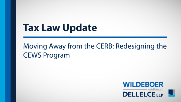 wildlaw's tweet photo. Moving Away from the CERB: Redesigning the CEWS Program written by Katy Pitch. Full details at https://t.co/xy7Xw1YXmr #taxlaw #CEWS #cdnpoli https://t.co/ZDhS69WGb9