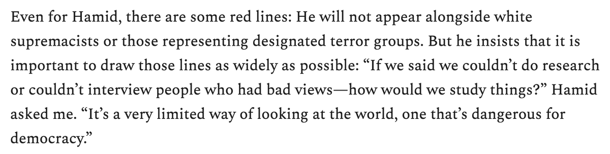 Everyone has red lines. The question is where to draw them. I believe in drawing them as widely as possible. Almost everything should be fair game—the only exceptions being white supremacists and terrorists