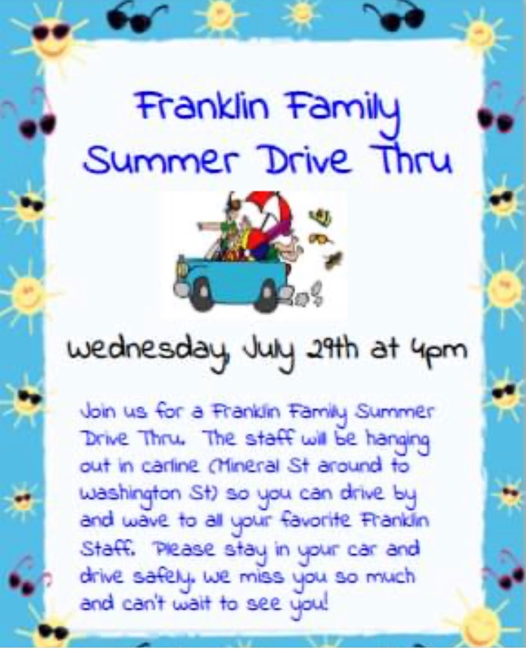 Franklin Drive Thru is coming up on July 29th at 4pm. We can’t wait to see all of you!