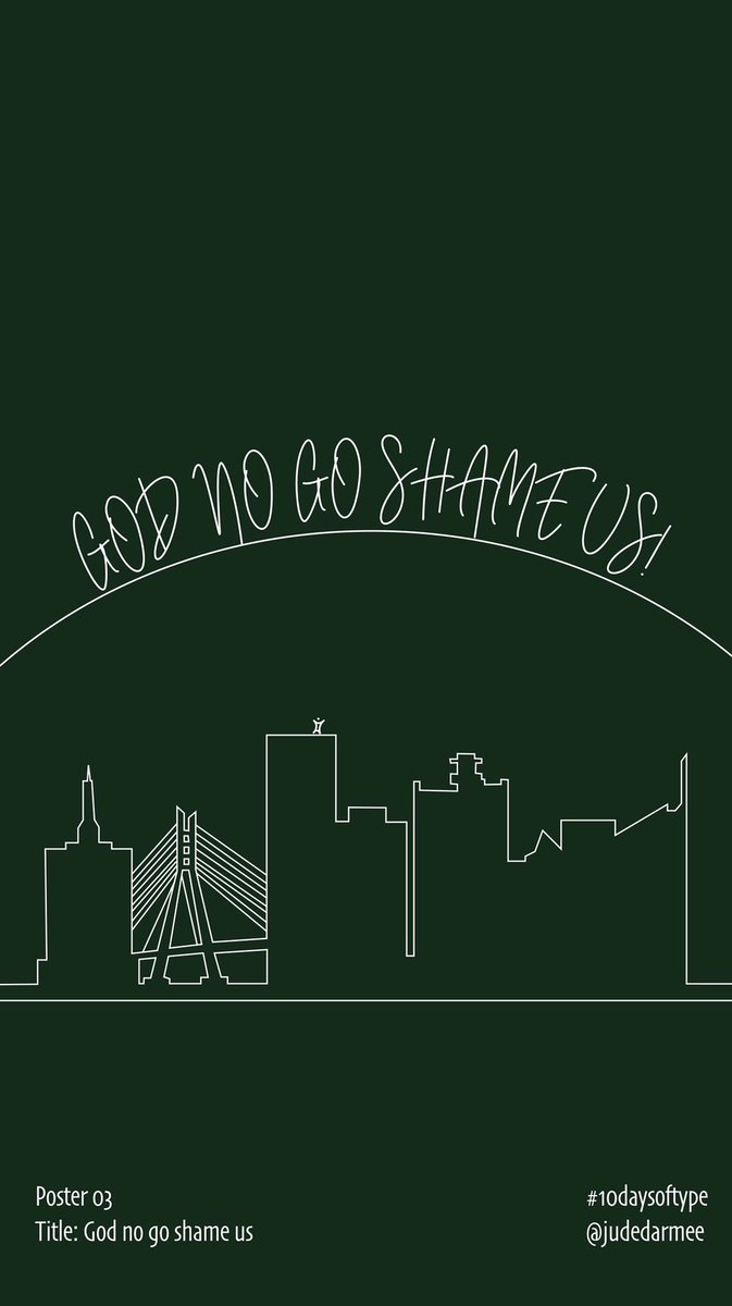 judedarmee's tweet photo. Day 3:
To every one working hard trying to make ends meet or get ahead in life to fend for themselves and families weather in skyscrapers or under bridges, this design is connecting with your believe and trust to get better days. Keep pushing GOD NO GO SHAME US  #10DaysofType https://t.co/YOjGlx3Nv0