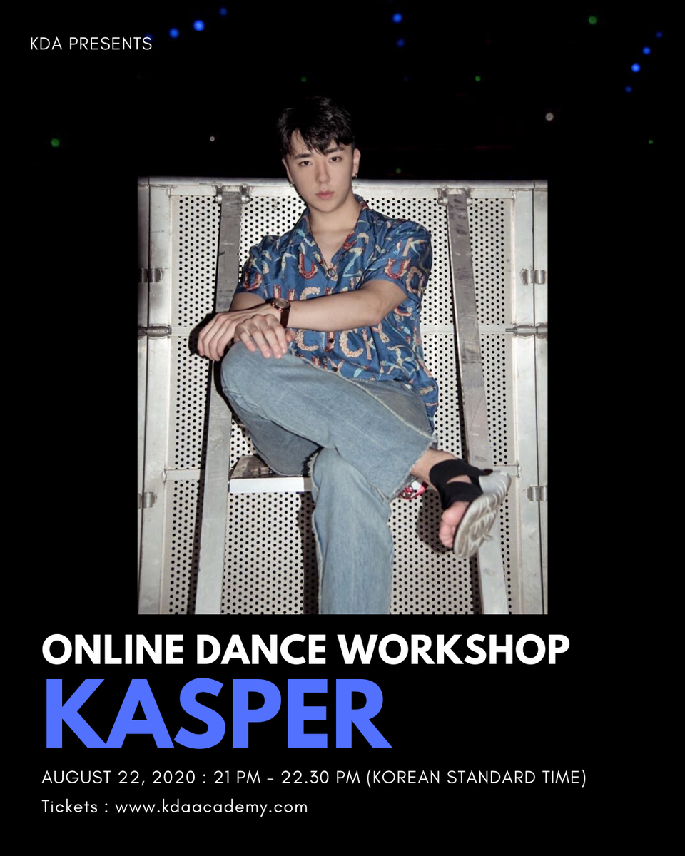 KDA_kr's tweet photo. KDA Presents. Kasper
Online Live Dance workshop
August 22, 2020. 21:00 PM - 22:30 PM (KST Korean Standard Time)
Tickets : https://t.co/HA4OZvfzZD
Platform : Zoom
.
More info: kdancecampkr@gmail.com / DM
#kasper #kda #kdaacademy # #onlinedanceworkshop #choreography  #kpopcover https://t.co/cI1dwzvVLn
