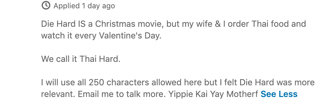 vincenzolandino's tweet photo. I gave @LinkedIn a shot for our Video Editor position we're hiring for and have received over 260 applicants just from that post.

In the post I mentioned that at Aftermarq we believe Die Hard is a Christmas movie.

There's been tons of great applicants, but this one stood out... https://t.co/RxYSGywe4n