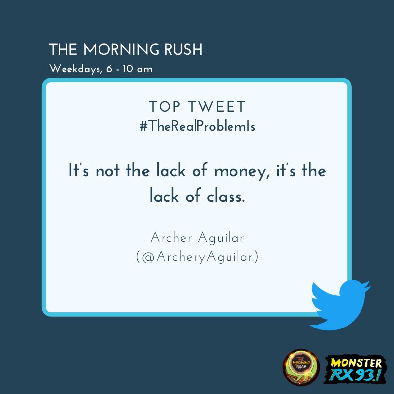 RX931's tweet photo. #TheRealProblemIs from @ArcheryAguilar
#TheMorningRush #Quaran10 https://t.co/2bCnoZ2Hix