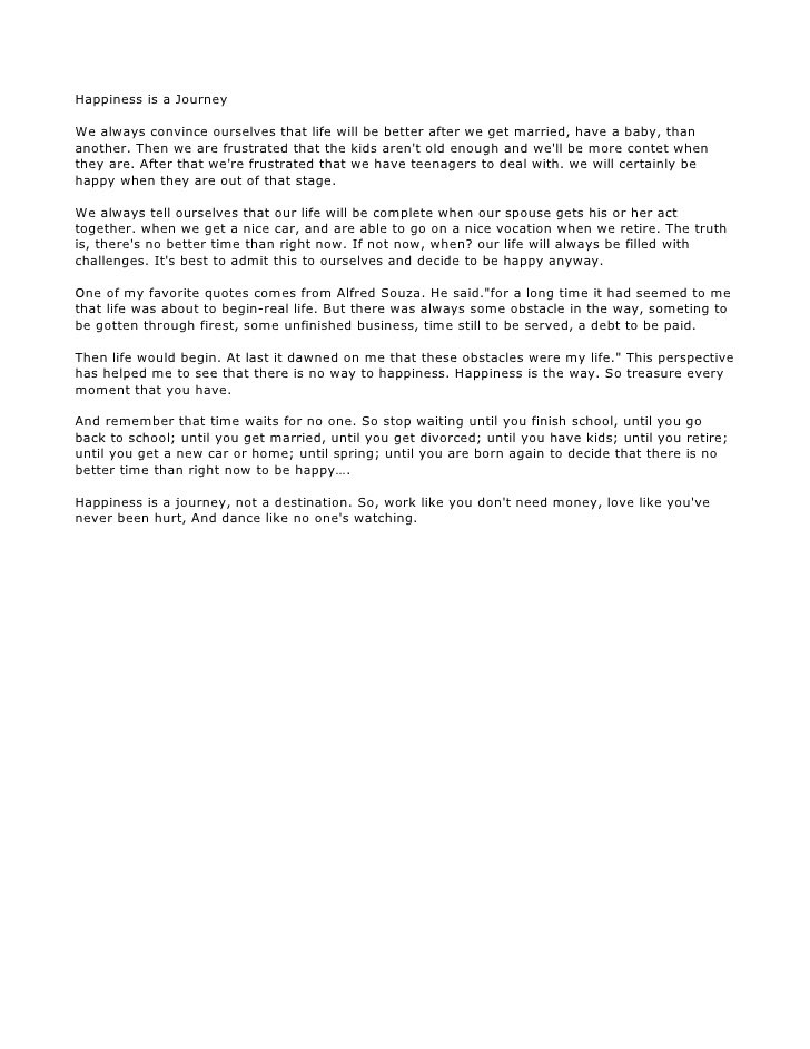 21) Happiness is a journey, not a destination 