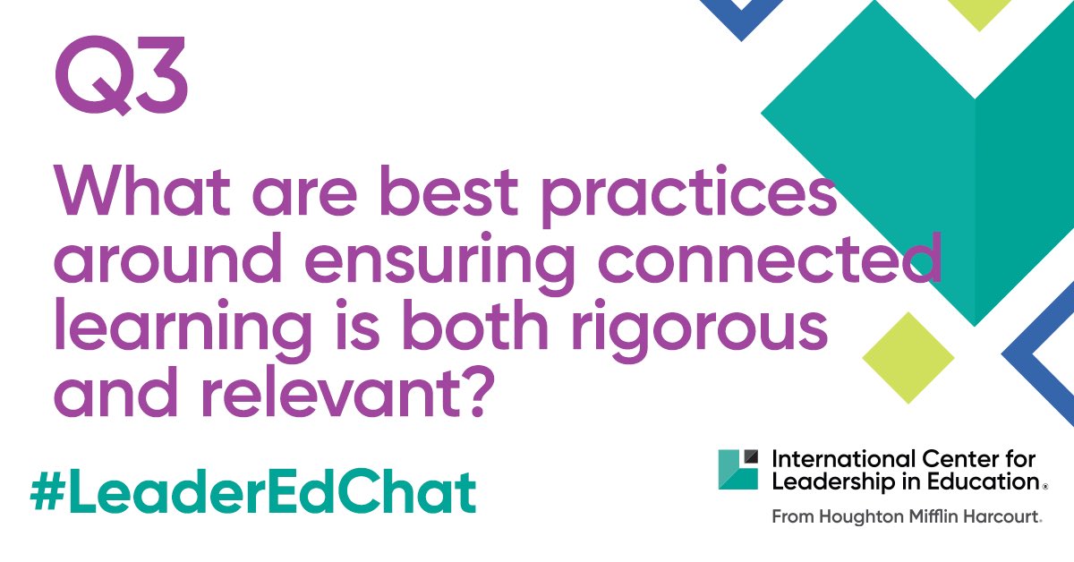 A3: The key piece is relevant. Conducting empathy interviews, tapping into what motivates and engages Ss, constantly checking in is #1. If that’s missing, it doesn’t matter how “rigorous” it is. They won’t buy in... #LeaderEdChat