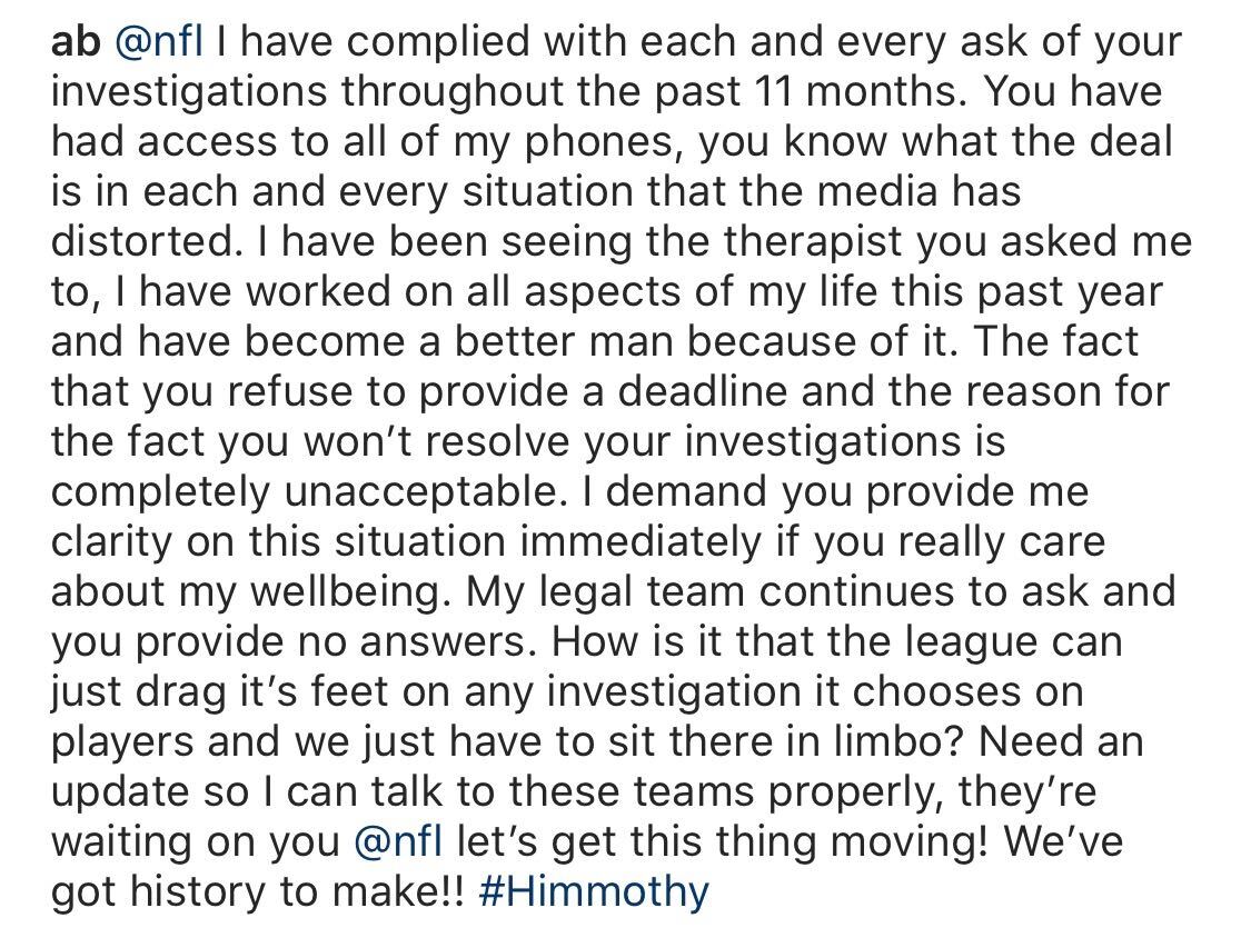 BleacherReport's tweet photo. Antonio Brown posted on IG to demand clarity from NFL and a deadline on his investigation after 11 months @brgridiron https://t.co/Nep3Q4u00P