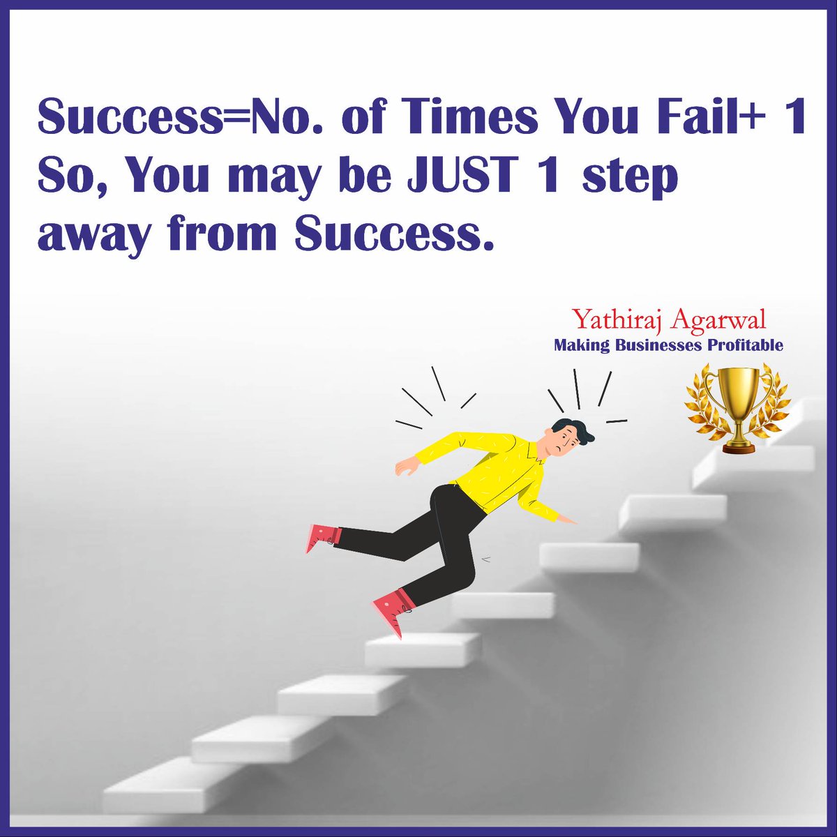 ProfitEngineer1's tweet photo. #success #fail #pass #step #1stepaway #attitude #yathirajagarwal #yatraining https://t.co/yMFNCBCm98