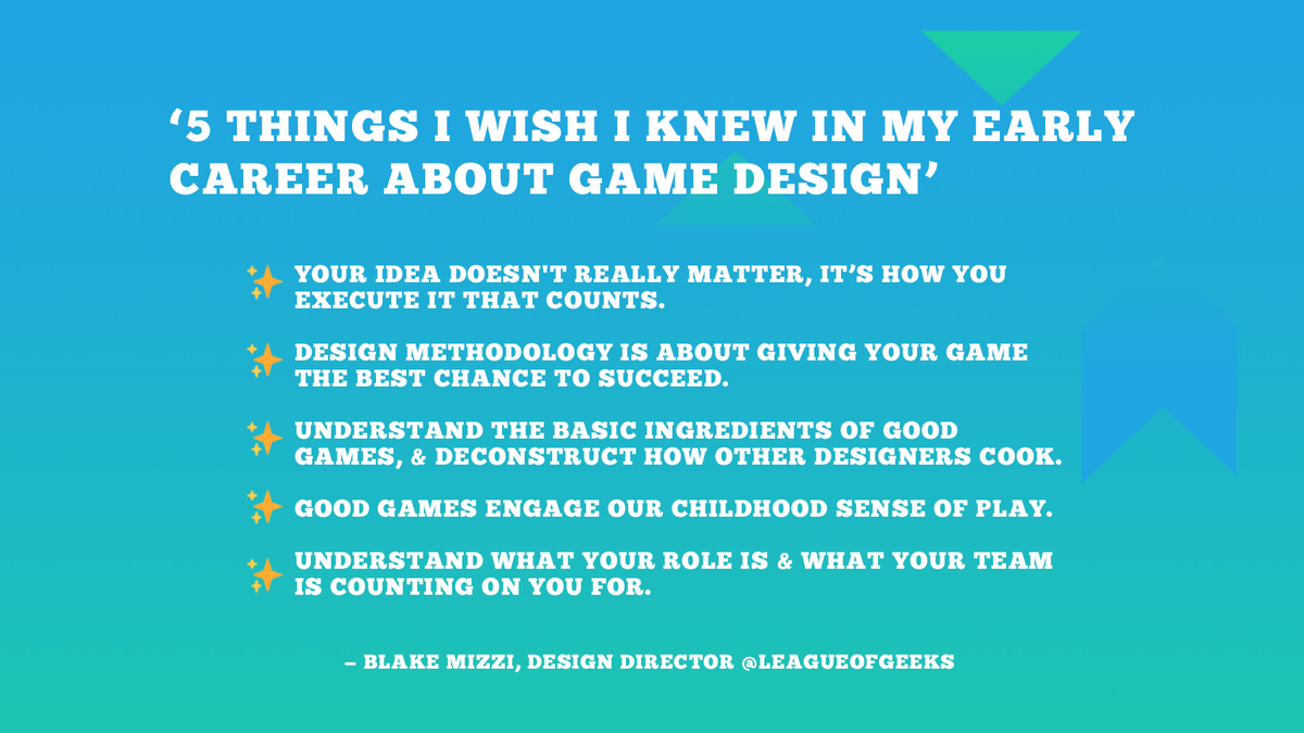  LoG Tips Thread What  @blakemizzi wishes he knew about  #gamedesign sooner So! Blake is our Design Director. He's studied design since 1999 , & been a professional designer since 2004 .Here are the tips he would give  Blake, that define his current design work.