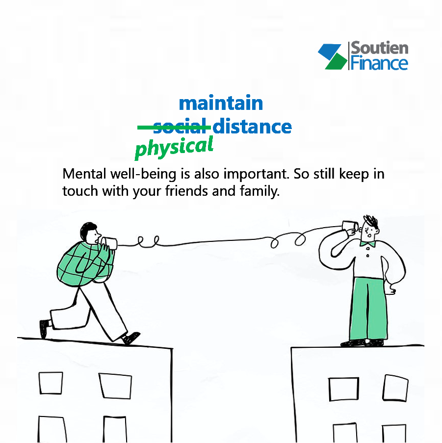 soutienfinance's tweet photo. Mental well-being is also important. So still keep in touch with your friends and family. #safenormal https://t.co/v0f875M9DB