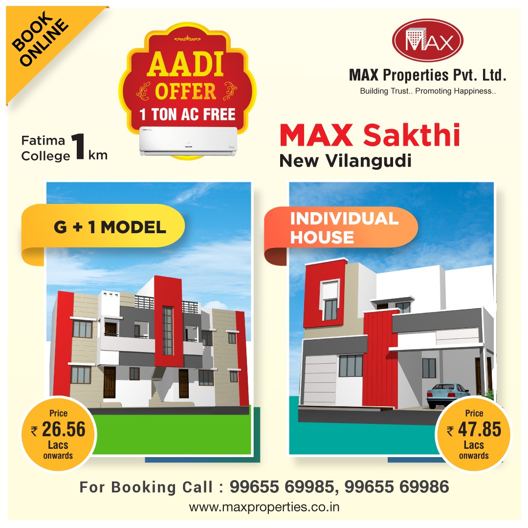 MaxMadurai's tweet photo. The Max properties Aadi offer is here!! Avail 1 Ton AC FREE on buying MAX Shakthi with G+1 Model at just 26.56 Lacs &amp; Individual house at just 47.85 Lacs in new Vilangudi. Hurry!! Book before it's late!.
#Maxproperties #Maxsakthi https://t.co/FEqhTyBYKE