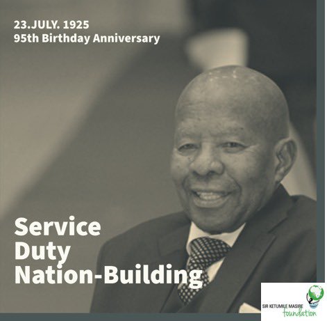 23 July - Your legacy of wisdom, humility and integrity lives on... #sirketumile #leadership