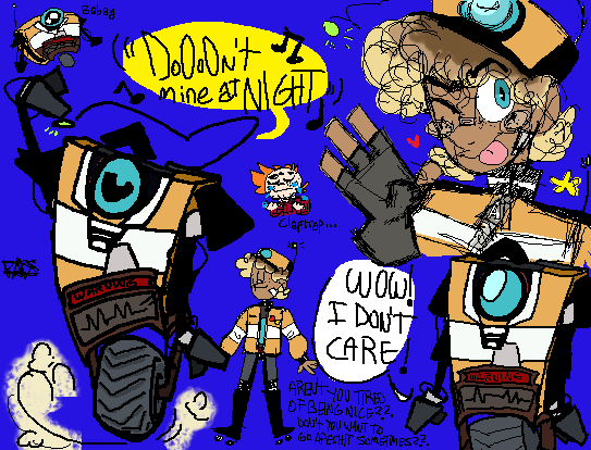 // No pues...Claptrap y mi versión humana de él
#Borderlands