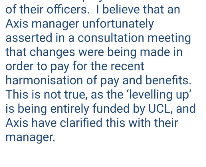 Last week, AXIS’ Ldn Operations director affirmed that “parity comes with a cost” to defend cuts of hours
 
Well, it is now confirmed that the ‘levelling up’ is funded by <a href="/ucl/">UCL</a>, with no cost to AXIS, who falsely claim this to simply increase their profit by cutting hours illegally