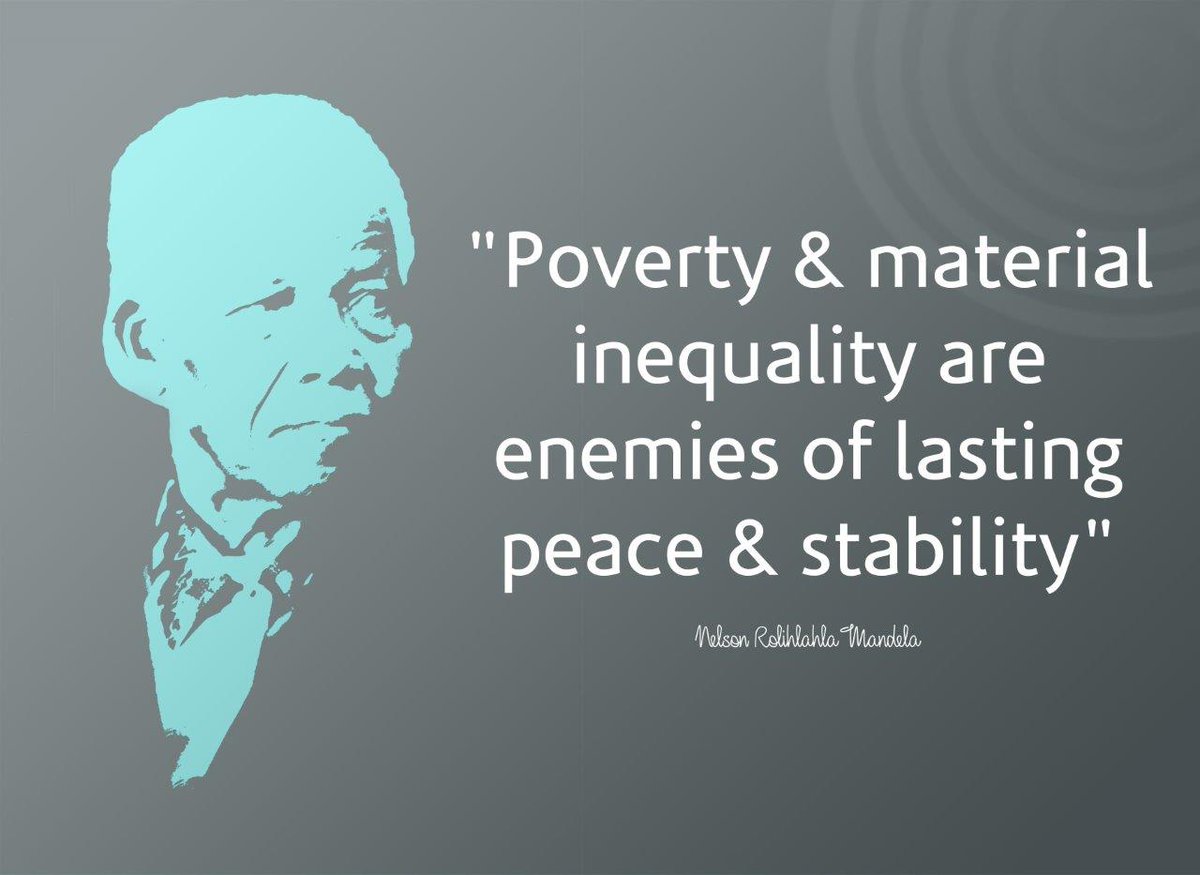 'Poverty and material inequality are enemies of lasting peace and stability' #NelsonMandela #ActionAgainstPoverty #TacklingInequality #NMAL2020