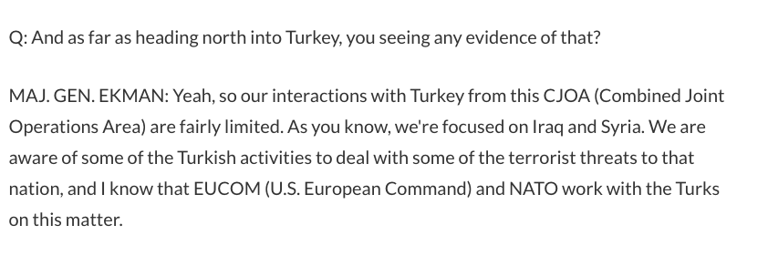 "Yeah, so our interactions with Turkey from this CJOA (Combined Joint Operations Area) are fairly limited" (5)