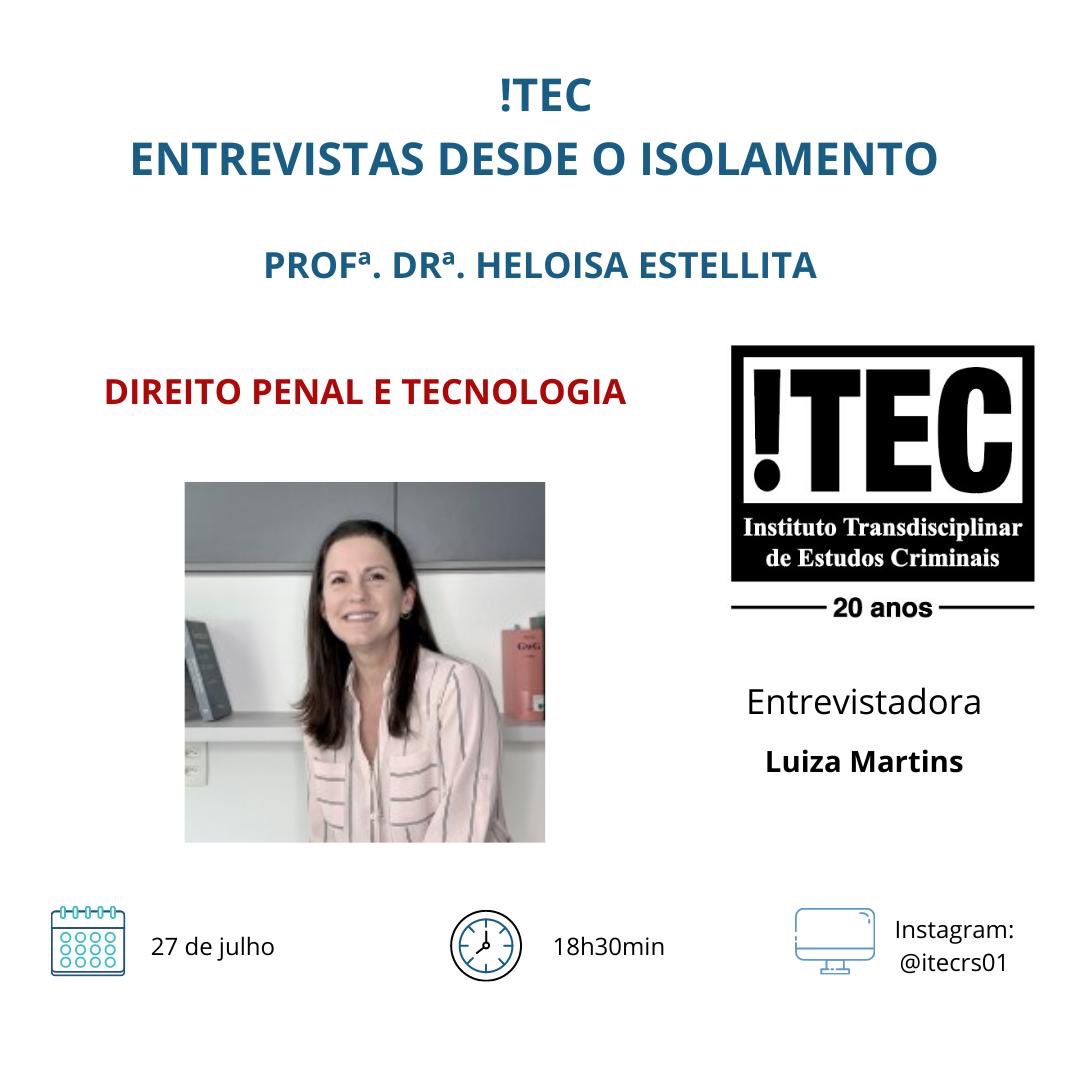 ITECRS_'s tweet photo. Próxima segunda-feira 27 de julho. Direito Penal e tecnologia com a Profa Dra @hestellita - entrevista por @luizafmartins_ https://t.co/110zFLmw6P