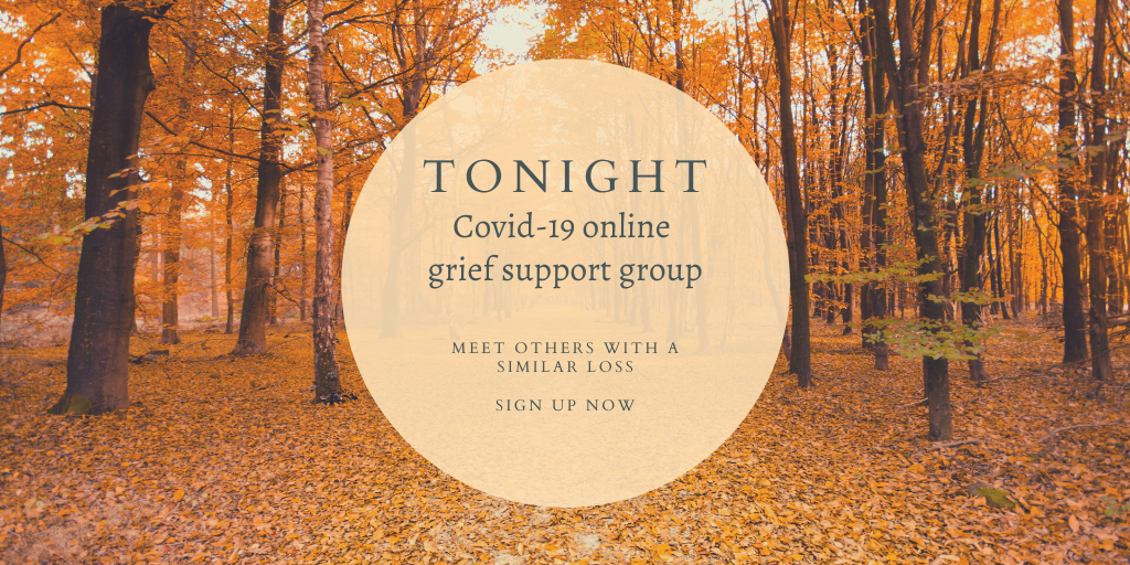 TONIGHT! Online grief support group for people who have lost a loved one to coronavirus. There is no pressure to talk, you can just be there to meet others with a similar loss, and to get support from our team x thelossfoundation.org/event/6361/  #grief #covid19 #bereavement #support