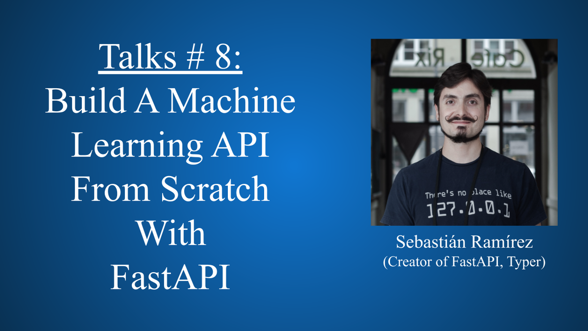 Talks # 8 will have Sebastián Ramírez, creator of FastAPI talking about "Building Machine Learning API from scratch using FastAPI".

LIVE + Q&amp;A

Add to your Google calendar: bit.ly/39lzE4G

Youtube Link: youtube.com/watch?v=1zMQBe…