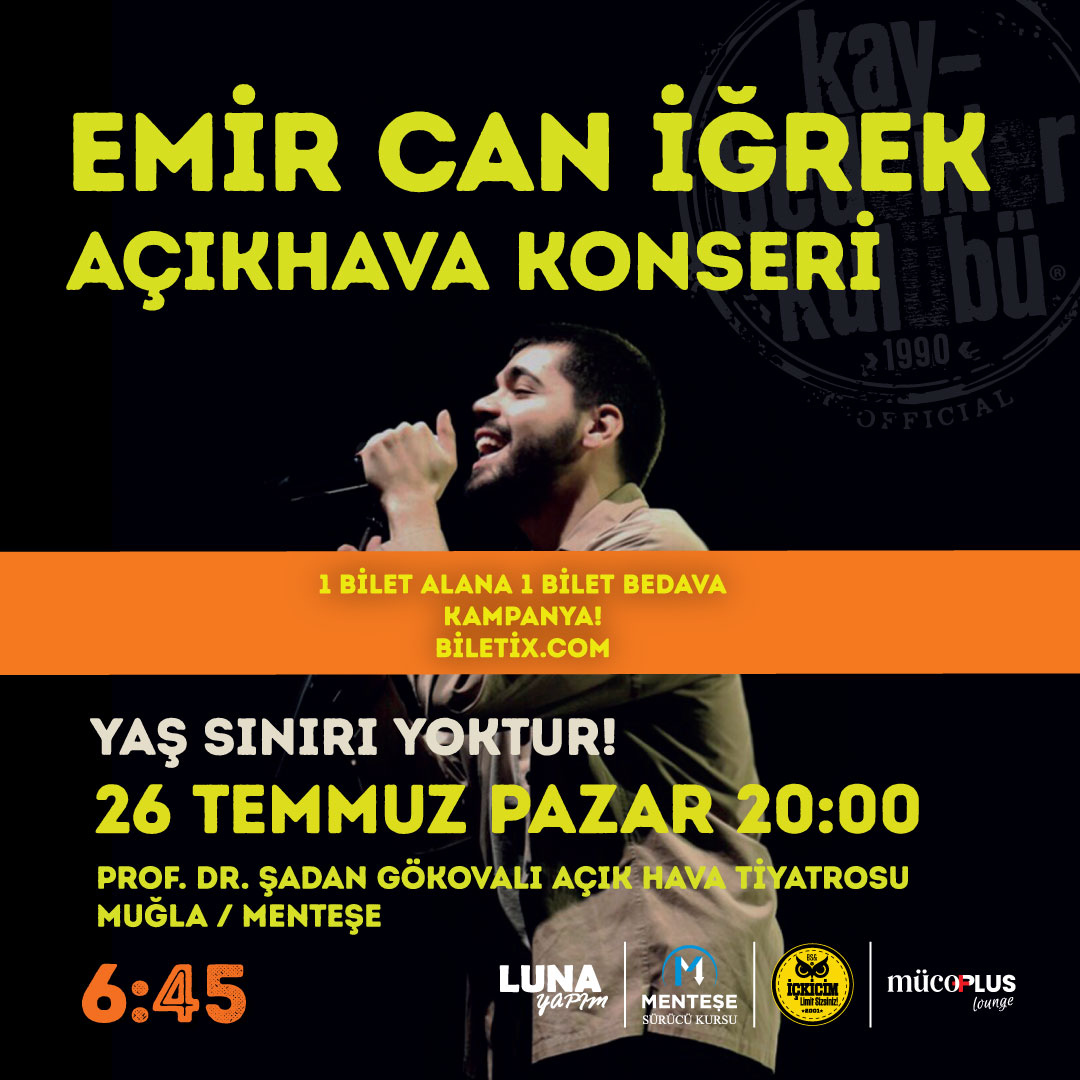 MontanaPosts's tweet photo. Emir Can İğrek, 26 Temmuz Pazar 22.00 de Prof.Dr.Şadan Gökovalı açık hava sahnesinde.⁠

*Kampanya BUGÜN 12.00-24:00 saatleri arasındadır.
*Kampanya Biletixten satılan biletler için geçerlidir.
⁠
*YAŞ SINIRI YOKTUR.⁠
⁠
@645kk_official #mugla #altikirkbes https://t.co/X0W8DH5WvT