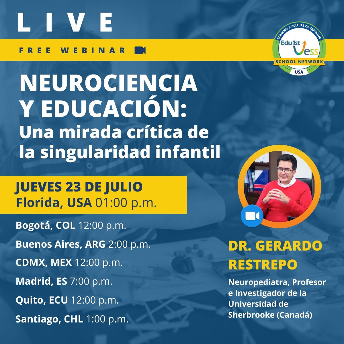 💚 <a href="/Edu1stVESS/">Edu1st</a> Hoy, jueves, a las 19:00, Dr. Gerardo Restrepo, Neuropediatra y Profesor de la Université de Sherbrooke en el webinar: “Una mirada crítica de la singularidad infantil”.

🔗Inscríbete en este enlace: lnkd.in/egJCaBG

 #educación #neurociencia
