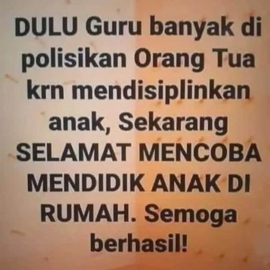 Di hari #anakindonesia semoga #AnakTerlindungiIndonesiaMaju dan #AnakIndonesiaGembiradiRumah dipandu belajar nya oleh orang tua..

Sebelum Corona Guru jadi sasaran laporan Ortu ke Polisi Terkaait didikan di sekolah..saat nya gantian..

#GodBlessYou