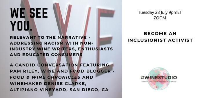 Join Us! Part 2 - "Become an Inclusionist Activist." 
Zoom July 28 @ 9pm ET

Tina Morey - #winestudio
Pam Riley - <a href="/FWChronicles/">Food & Wine Chronicles</a>
Denise Clarke - @AltipianoWinery

Registration req'd -zoom.us/meeting/regist… 

Live FB facebook.com/foodandwinechr…

Full Details: winestudiotina.weebly.com/news/we-see-yo…