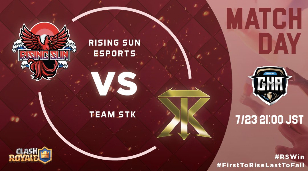 RisingSun_GG's tweet photo. 【クラロワ部門】
@GkrLeagues
この後21:00から Rising Sun Esports vs. Team STK の試合があります!
試合の模様はRix(@Rix_game777 )さんのMirrativにて配信致します。
⚔️ vs. Team STK
(@STK_E_jp )
🔜 21:00 JST🇯🇵
📺 https://t.co/kLmup72yC8
#FirstToRiseLastToFall
#RSWin https://t.co/fwgd5Ny2cN