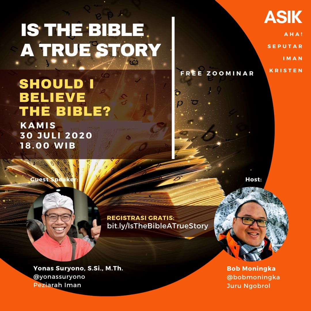 bobmoningka's tweet photo. Is The Bible a True Story? Should I believe the Bible? 
Berapakah prosentasi kebenaran dalam Alkitab? 99%? 80%? Atau bahkan 50%?
Sila teman-teman daftar di link  https://t.co/UInSioWn1Y
Link zoom ”Ngobrol ASIK” ini auto terkirim ke email pendaftar. https://t.co/yX1Fek1i4g