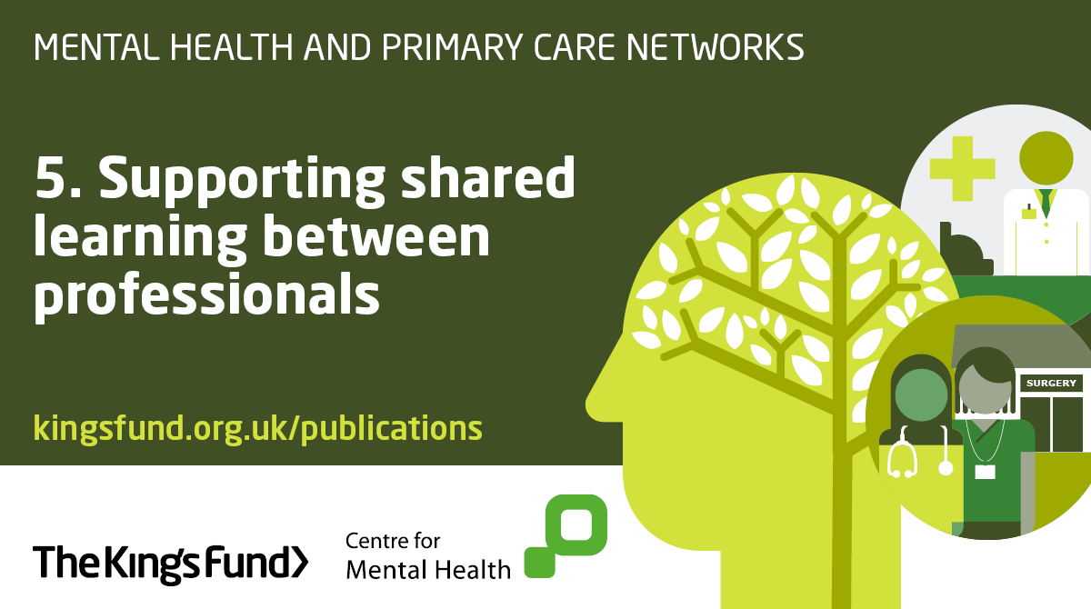 Some examples of the fifth principle in action could include joint consultations, case discussions, formal training and sharing informal advice between mental health professionals and primary care staff.