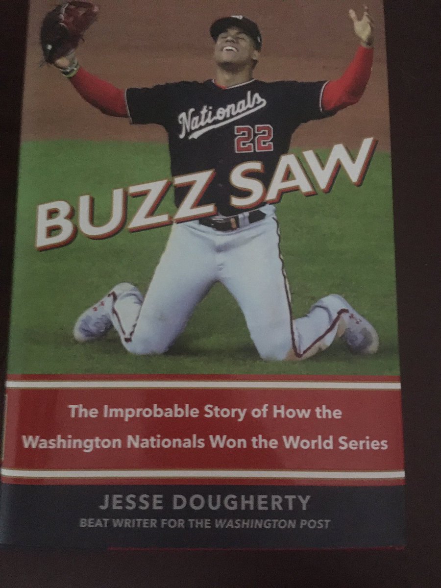 Suggestion for July 23 ... Buzz Saw: The Improbable Story of How the Washington Nationals Won the World Series (2020) by Jesse Dougherty.