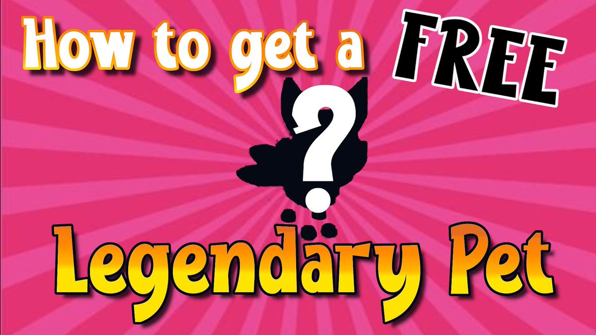 How To Get A Free Legendary Pet In Adopt Me Hack