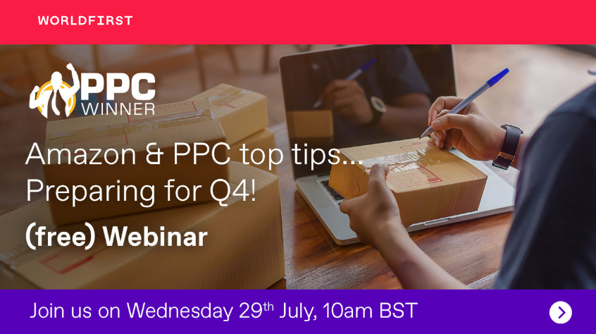 WorldFirstLtd's tweet photo. Year on year we hear more and more stories about phenomenal sales records for online business over the course of Q4 and early Q1.
Join us next week for a free webinar with @PPCWinner to discuss Amazon and PPC top tips - preparing for Q4! https://t.co/QDLbrN4UST
#PPCwinner https://t.co/Gr4glD6O67