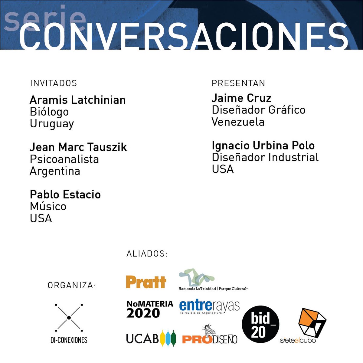 Serie CONVERSACIONES
Hacer o no Hacer. 
-
Lunes 27 jul. 2020
7:00 pm [vzla]
LIVE facebook/di-conexiones
tinyurl.com/n3p2fk7
-
Entre otros, estaremos con el oceanógrafo y ambientalista uruguayo Aramis Latchinian, autor del libro Globotomía
-
tinyurl.com/yy944ybz