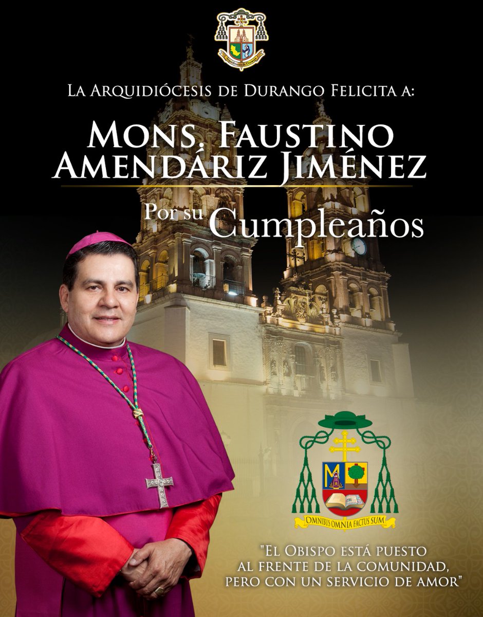 IglesiaDurango's tweet photo. ¡Que Dios y la Santísima Virgen colmen de bendiciones a nuestro Sr. Arzobispo hoy y siempre! ¡Felicidades! 
@eqmisionero https://t.co/ZMbIGmXgxw