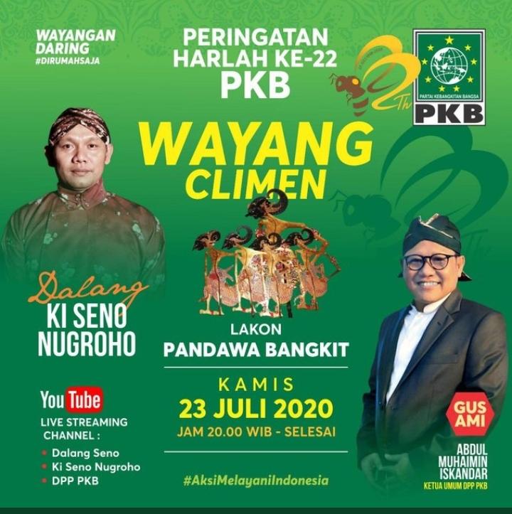 Tasyakuran Harlah ke 22 Partai Kebangkitan Bangsa dimeriahkan dengan Pagelaran Wayang Climen Online
#Harlah22PKB
#AksiMelayaniIndonesia
<a href="/cakimiNOW/">A Muhaimin Iskandar</a>
<a href="/EmHasanuddin/">M Hasanuddin Wahid</a>
<a href="/halimiskandarnu/">ABDUL HALIM ISKANDAR</a>
<a href="/DPP_PKB/">DPP PKB</a>