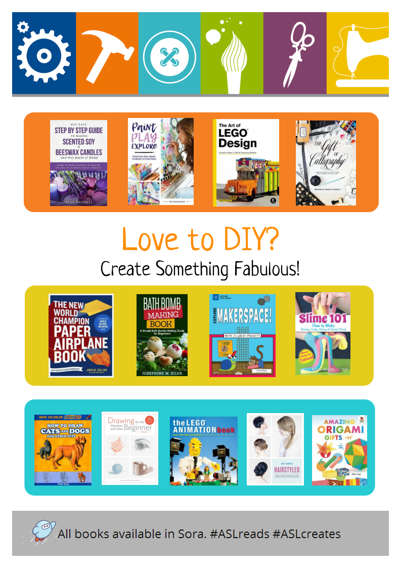 Summer is the best time to try out some DIY projects! Need ideas? Instructions? Check out a book from Sora and create something fabulous! #DIY #ideas #summerfun #stayhome #staysafe #aslreads #aslcreates libraryaware.com/237XP7