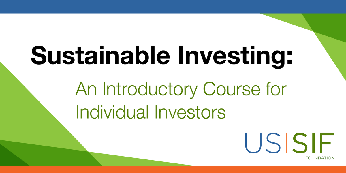 US_SIF's tweet photo. The US SIF Foundation has just launched a free 30-minute online course designed for individuals who want to learn the basics of sustainable investing. Learn more in the press release: https://t.co/SXkGY2OsVr. #ESG #impinv #millennials #genz #genx #retirement #401k https://t.co/hefWS1a4D1