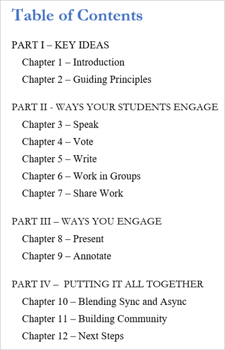 In honor of Dan’s annual tweet, I want to encourage anyone teaching remotely to check out his book. I mean it when I say it’s the most actionable guidance on teaching live sessions online that I’ve encountered (ToC below).Here's a thread of some of the insights from this book:  https://twitter.com/danmlevy/status/1286291046834601984