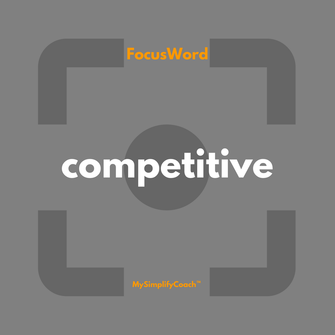 MySimplifyCoach's tweet image. Focus on whatever you do or think with this positive Word in mind and experience how this can change your day --- competitive ---
#mysimplifycoach #mysimplifyword #competitive
