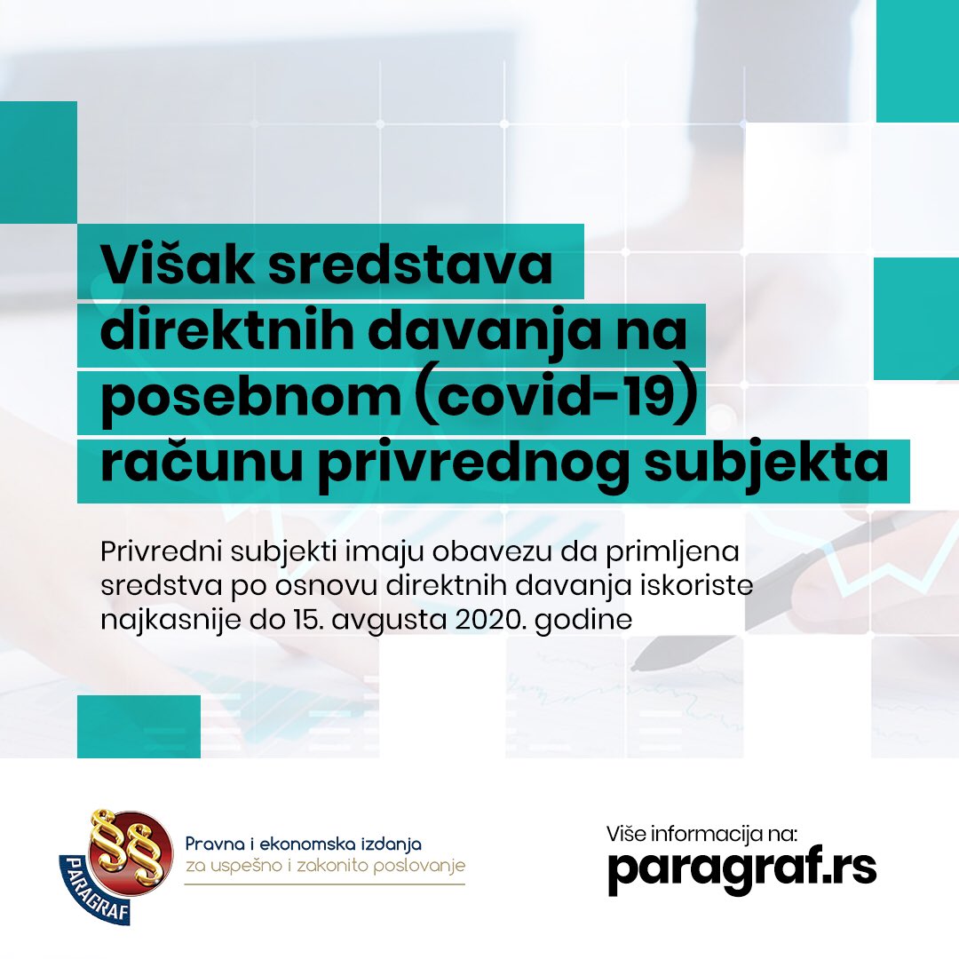 Paragraf's tweet photo. ❗️Značajan broj privrednih subjekata ne koristi u celosti iznos sredstava direktnih davanja koja su im isplaćena na poseban (COVID-19) račun, već deo ovih sredstava ostaje neiskorišćen, kao višak. https://t.co/1zI0f7j8zB