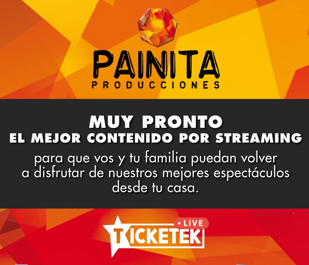 Painitaprod's tweet photo. 👉Pronto vas a poder disfrutar desde tu casa de nuestros mejores espectáculos on line💻📺📲. 
A través de Ticketek Live!
Preparate!!📯 https://t.co/3NqR53O0My