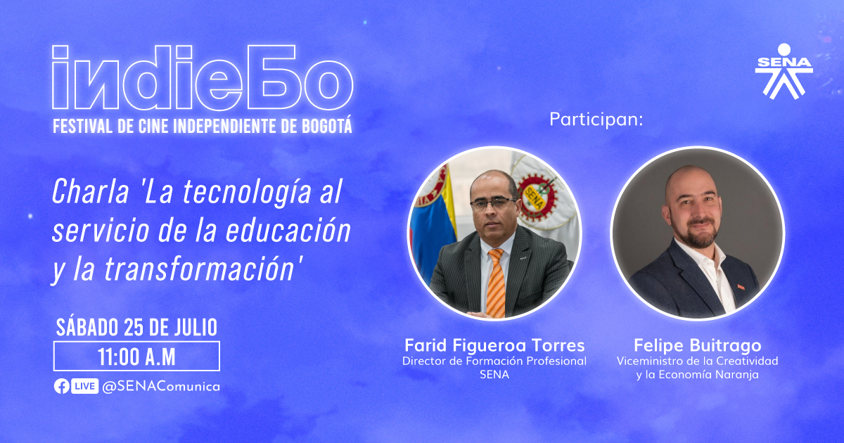 SENAComunica's tweet photo. 🎭⭐️La tecnología al servicio de la educación y la transformación. Descubre la experiencia del SENA este 25 de julio en @IndieBogota, de la mano del director de formación @Farid_Figueroat, en diálogo con viceministro @FelipeNaranja #CineAlSENA 👉https://t.co/SEmdgyCYUI #IndieBo https://t.co/q1d14IFFew