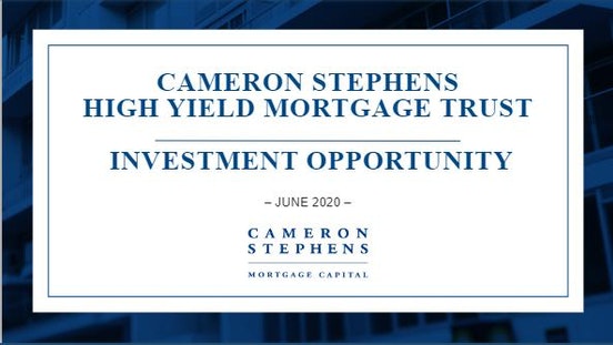 The Cameron Stephens High Yield Mortgage Trust (“CSMT”) was created
to enable Cameron Stephens to keep up with the growing demand for private capital in the commercial mortgage space. CSMT is now listed on DealSquare learn more here:
 
bit.ly/38RkQe1