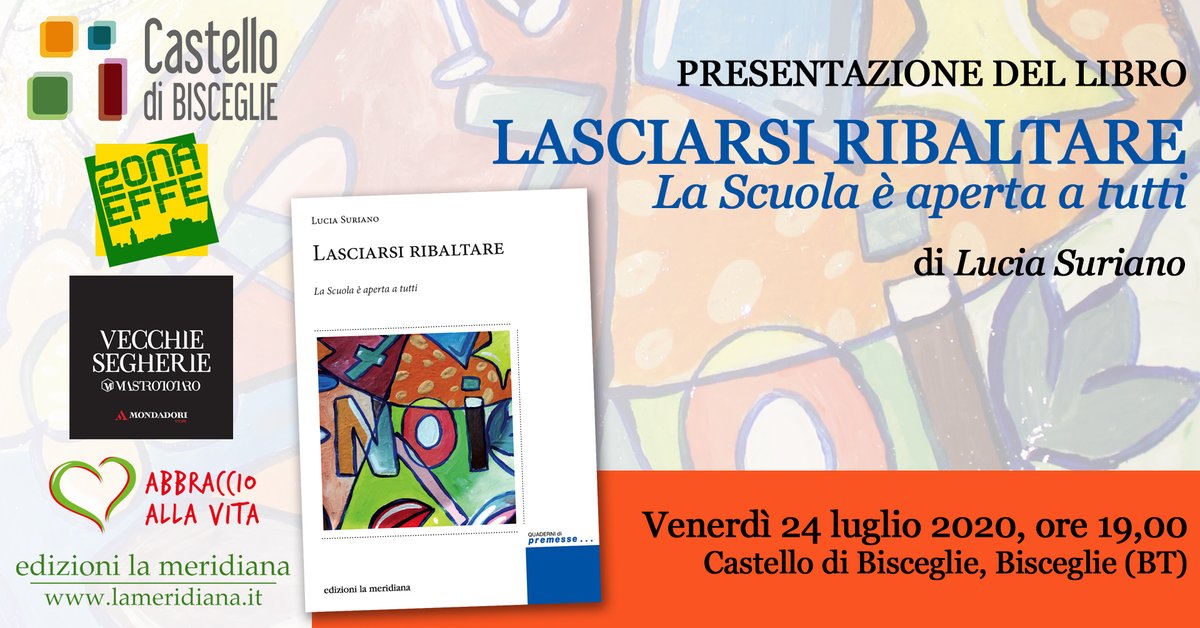 lameridianaed's tweet photo. #24luglio, #Bisceglie | Alle 19,00 al Castello, @luciasuryano presenta "Lasciarsi ribaltare. La Scuola è aperta a tutti". Dialoga con l'autrice Gabriella Falcicchio, ricercatrice universitaria e pedagogista. Per saperne di più: https://t.co/Xihy7yoF1X

@vecchiesegherie @ZonaEffe https://t.co/efzH3HmvpO
